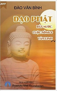 ĐẠO PHẬT: ĐẤT NƯỚC, CUỘC SỐNG & TÂM LINH